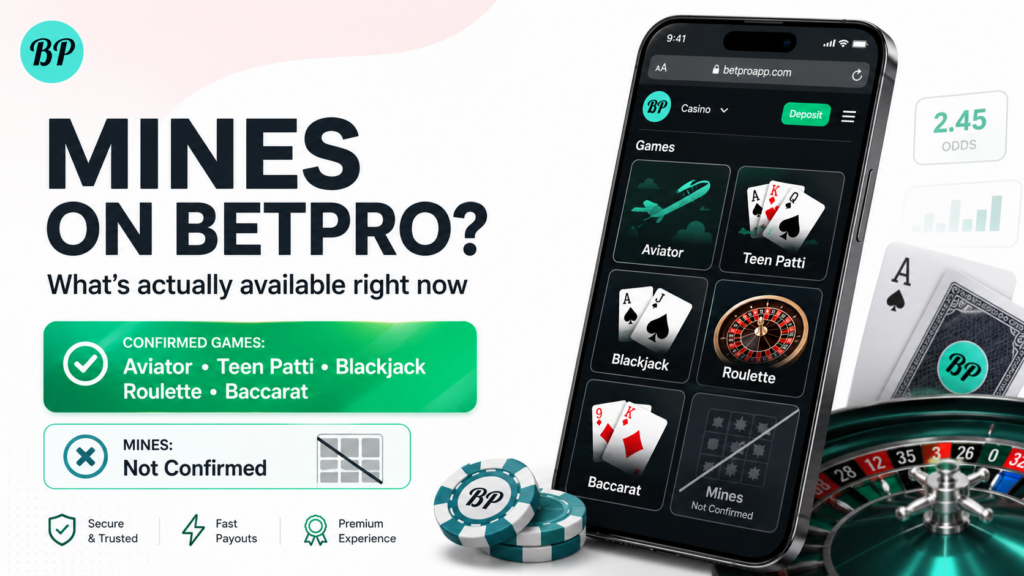 Mines Game What’s Actually Available on BetPro