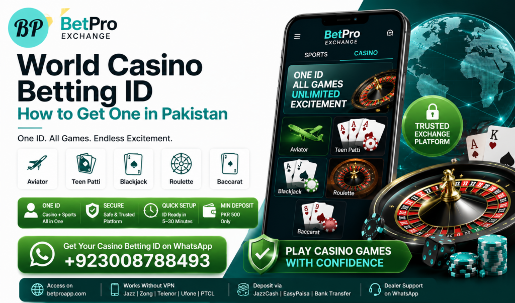 World Casino Betting ID How to Get One in Pakistan